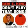 Ben E. King - Don't Play That Song! (Mono)