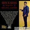 Ben E. King Sings for Soulful Lovers