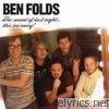 Ben Folds - The Sound of Last Night...This Morning (Live)