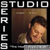 The Man I Want to Be (Studio Series Performance Track) - EP
