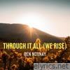 Through It All (We Rise) - Single