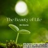 The Beauty of Life - Single