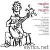 Vaughn Sings Vaughn - Volume 1