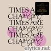 Times Are Changing (feat. RAHH) [Two Soul Fusion Remix] - Single