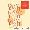 Do Me Right (feat. RAHH & Dames Brown) [Crackazat Remix] - Single