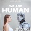 We Are Human - Single