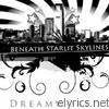 Beneath Starlit Skylines - Dreamworld