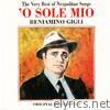 Beniamino Gigli - The Very Best Of Neopolitan Songs - 'O Sole Mio