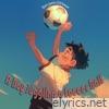 A Boy Juggling a Soccer Ball - EP