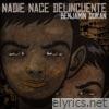 Benjamin Duran - Nadie Nace Delincuente (feat. Nataly Morales & Yisel Micolta) - Single