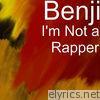 I'm Not a Rapper