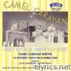 Camel Caravan Shows 10/39 (Live)