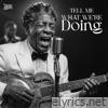 Tell Me What We’re Doing - Single