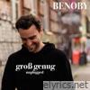 Groß Genug (Unplugged) - Single
