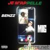 Benzz - Je M'appelle (Remix) [feat. Mig] - Single