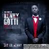 The Story of Kenny Gotti