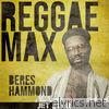 Beres Hammond - Reggae Max: Beres Hammond