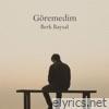 Göremedim - Single