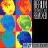 Berlin - The Greatest Hits Remixed (Re-Recorded Versions)