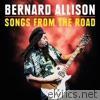 Bernard Allison - Songs from the Road