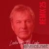 Lieder an die Liebe (Remix 25) - Single