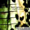 Bert Jansch - Edge of a Dream