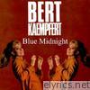 Bert Kaempfert - Blue Midnight