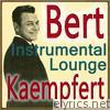 Instrumental Lounge with Bert Kaempfert