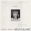 The Ground Above - Single