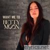 Want Me To - Single