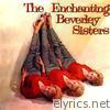 The Enchanting Beverley Sisters