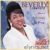 Beverly Crawford - Jesus, Precious King (Live)