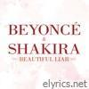 Beyonce & Shakira - Beautiful Liar - EP