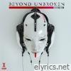 Beyond Unbroken - Destruction