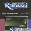 Rudaali (Original Motion Picture Soundtrack)
