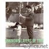 Unknown Layers of Time - Single