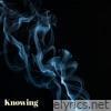 Knowing - Single