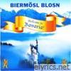 Biermosl Blosn - Wellcome to Bavaria!