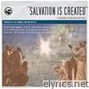 Salvation Is Created (A Christmas Album from Bifrost Arts)
