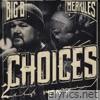 2 Choices (feat. Merkules) - Single