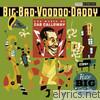 How Big Can You Get?: The Music of Cab Calloway