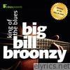 7days Presents: Big Bill Broonzy - King of the Blues