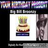 Your Birthday Present - Big Bill Broonzy