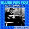 Blues For You - Big Bill Broonzy - 2