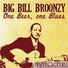 Big Bill Broonzy, One Beer One Blues