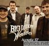 Big Daddy Weave - Acoustic - EP