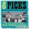 6 Picks: Essential Radio Hits from Big Daddy Weave - EP