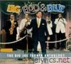 Big Bad & Blue - the Joe Turner Anthology