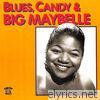 Blues, Candy & Big Maybelle
