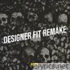 Designer Fit Remake - Single
